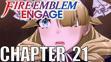 chapter 21 fire emblem engage